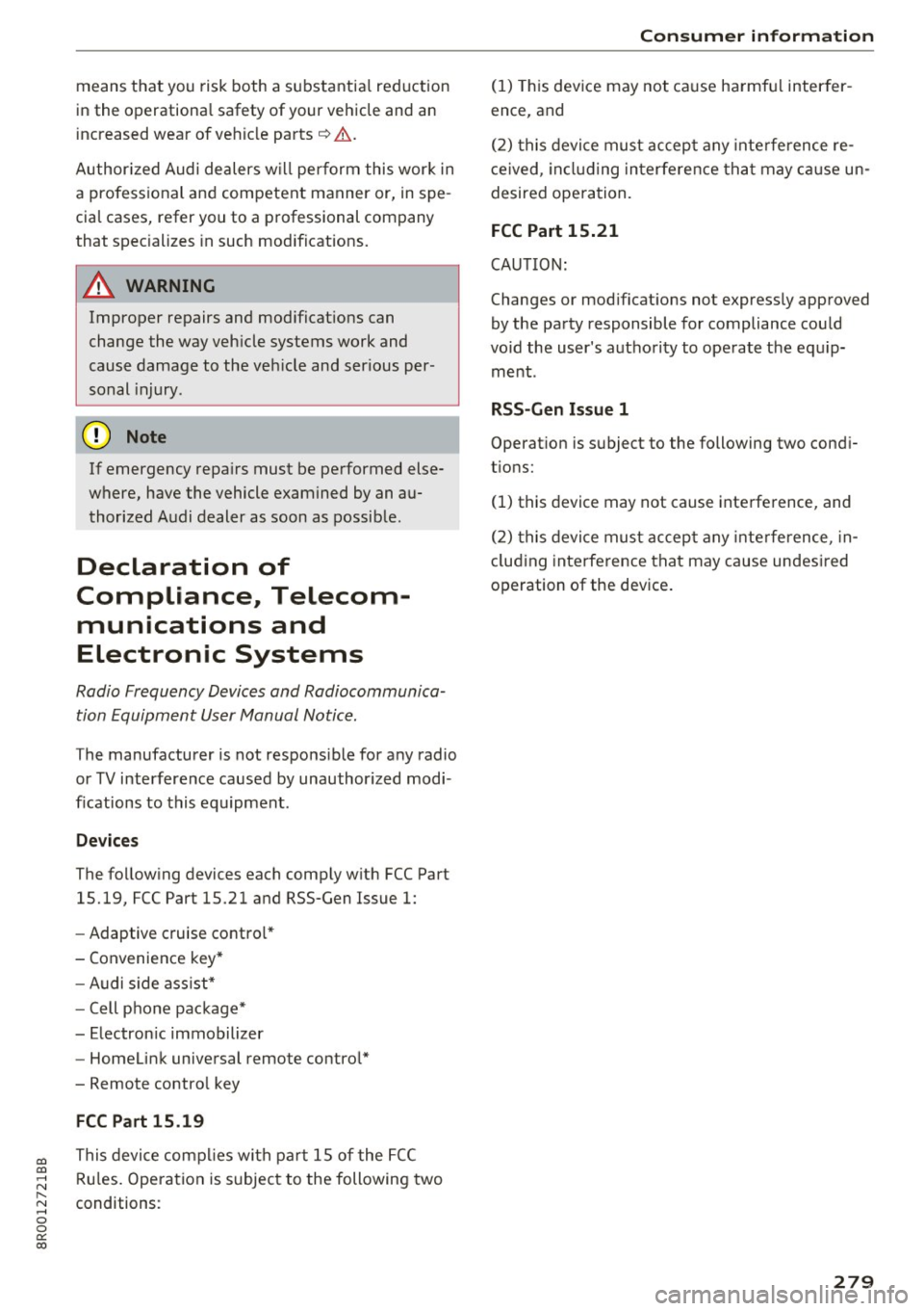 AUDI Q5 2017 Owners Manual CD
CD
.... N ,-... N ..... 0 0 C<. 00
means that you risk both a substant ia l reduction
in the operationa l safety of your vehicle and an
increased wear of vehicle parts¢
A.
Autho AUDI Q5 2017 Owners Manual CD
CD
.... N ,-... N ..... 0 0 C<. 00
means that you risk both a substant ia l reduction
in the operationa l safety of your vehicle and an
increased wear of vehicle parts¢
A.
Autho