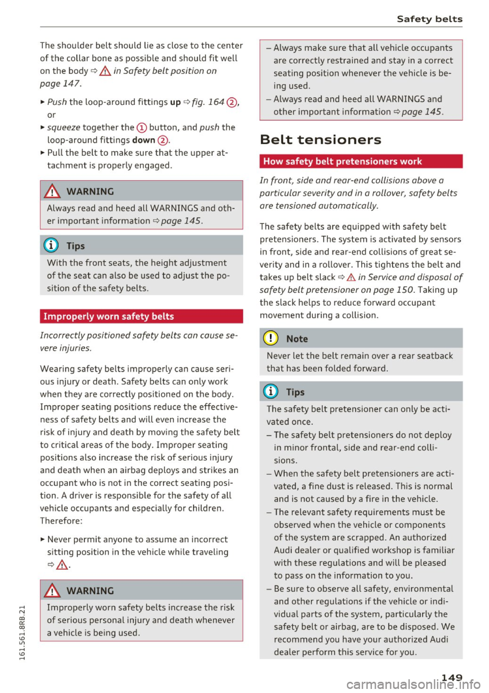 AUDI Q5 2016 Owners Manual ,....,
N
co
er::
co
,...., <J:) Lil ,...., <J:) ,....,
The shoulder belt should lie as close to the center
of the collar bone as possib le and should fit well
on the bod y ¢ AUDI Q5 2016 Owners Manual ,....,
N
co
er::
co
,...., <J:) Lil ,...., <J:) ,....,
The shoulder belt should lie as close to the center
of the collar bone as possib le and should fit well
on the bod y ¢