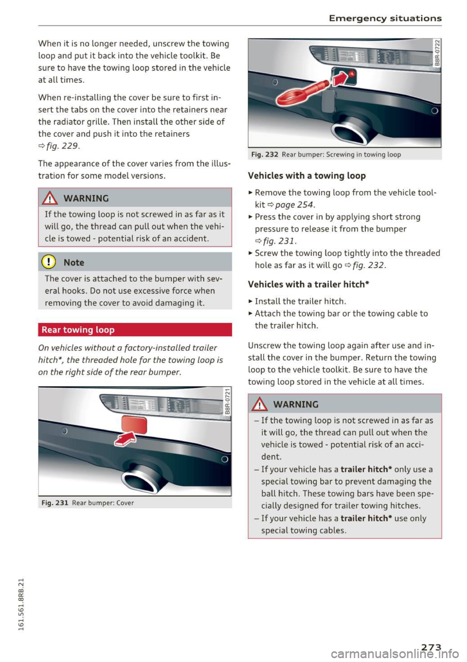 AUDI Q5 2016 Owners Manual ..... N
co ~ CX)
..... I.Cl U"I
..... I.Cl .....
When it is no longer needed, unscrew the towing
loop and put it back into the vehicle toolkit. Be
sure to have the towing loop AUDI Q5 2016 Owners Manual ..... N
co ~ CX)
..... I.Cl U"I
..... I.Cl .....
When it is no longer needed, unscrew the towing
loop and put it back into the vehicle toolkit. Be
sure to have the towing loop