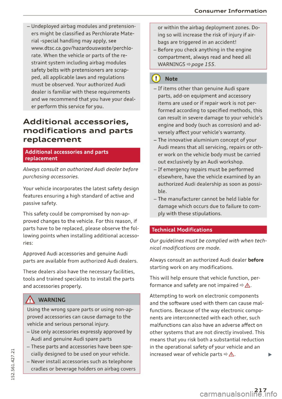 AUDI R8 SPYDER 2015 Owners Manual ..... N
r-N ": ..... \!) 1.1"1
N 1.1"1 .....
-Undeployed airbag modules and pretension
ers might be classified as Perchlorate Mate
rial -spec ia l handling may apply, see
www.dts AUDI R8 SPYDER 2015 Owners Manual ..... N
r-N ": ..... \!) 1.1"1
N 1.1"1 .....
-Undeployed airbag modules and pretension
ers might be classified as Perchlorate Mate
rial -spec ia l handling may apply, see
www.dts