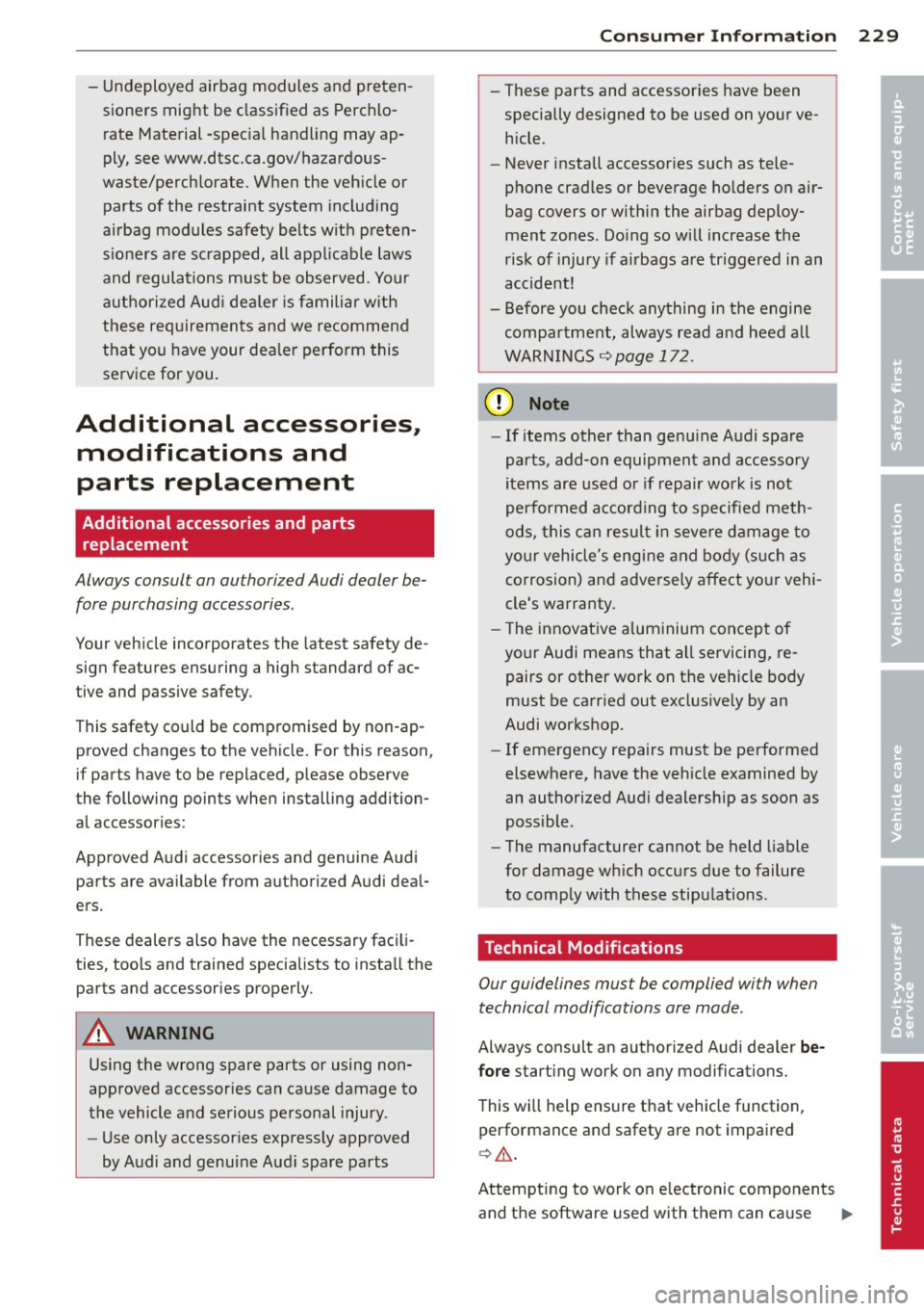 AUDI R8 SPYDER 2014 Owners Manual -Undeployed airbag modules and preten
sioners might be classified as Perchlo
rate Material -spec ia l hand ling may ap
ply, see www.dtsc.ca.gov/hazardous
waste/perch lorate. When t AUDI R8 SPYDER 2014 Owners Manual -Undeployed airbag modules and preten
sioners might be classified as Perchlo
rate Material -spec ia l hand ling may ap
ply, see www.dtsc.ca.gov/hazardous
waste/perch lorate. When t