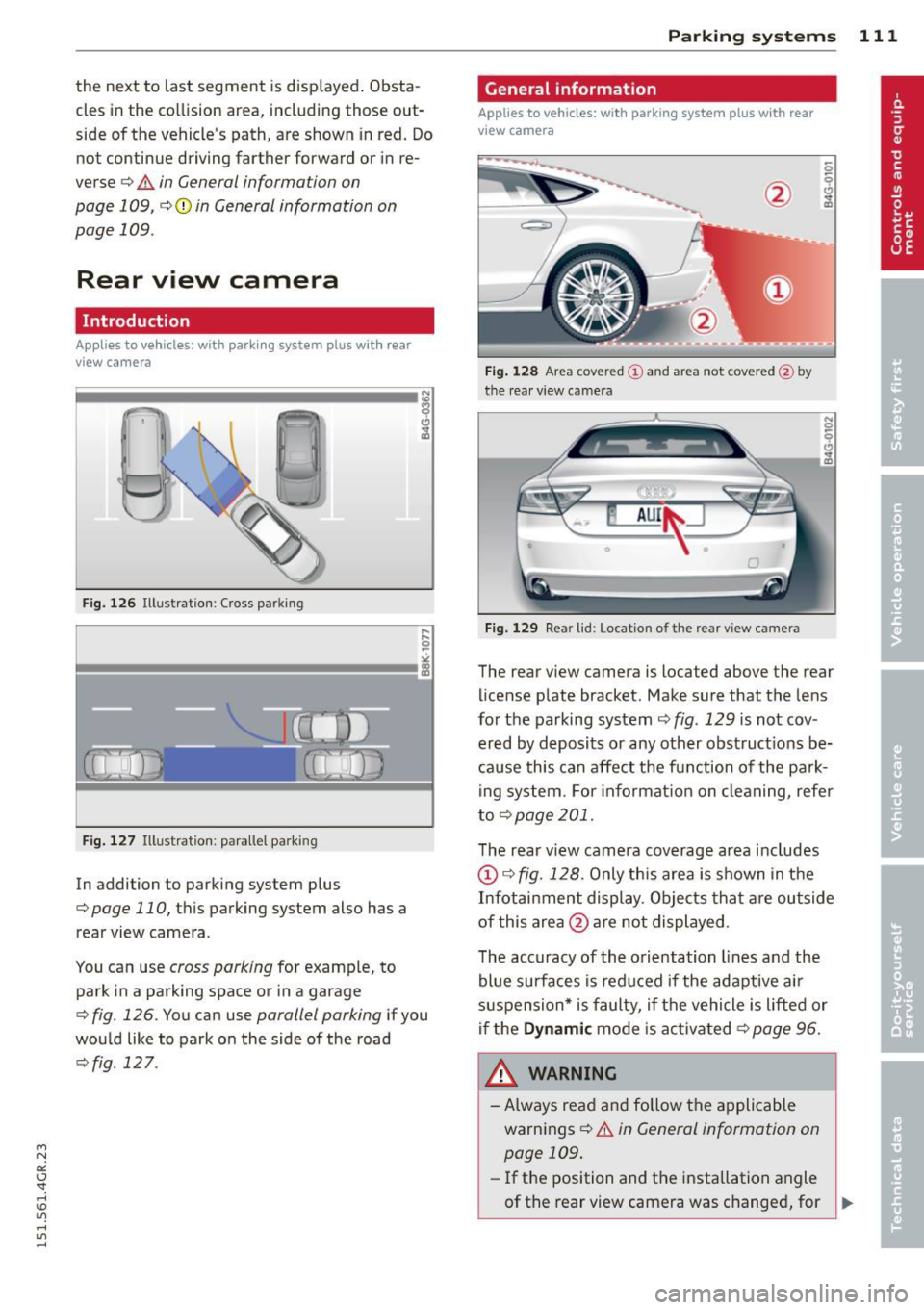 AUDI RS7 SPORTBACK 2015 Owners Manual " N
a:: I.J "". rl I.O
" rl
" rl
the next to last segment is displayed . Obsta
cles in the co llision area, including those out
side of the vehicles path, are shown in red. AUDI RS7 SPORTBACK 2015 Owners Manual " N
a:: I.J "". rl I.O
" rl
" rl
the next to last segment is displayed . Obsta
cles in the co llision area, including those out
side of the vehicles path, are shown in red.