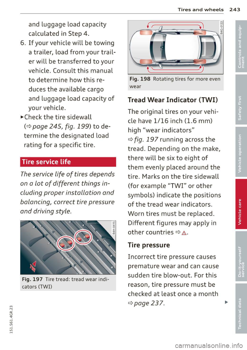 AUDI RS7 SPORTBACK 2015 Owners Manual " N
a:: I.J "". rl I.O
" rl
" rl
and luggage load capacity
calculated in Step 4.
6. If your vehicle will be towing
a trailer, load from your trail
er will be transferred to you AUDI RS7 SPORTBACK 2015 Owners Manual " N
a:: I.J "". rl I.O
" rl
" rl
and luggage load capacity
calculated in Step 4.
6. If your vehicle will be towing
a trailer, load from your trail
er will be transferred to you