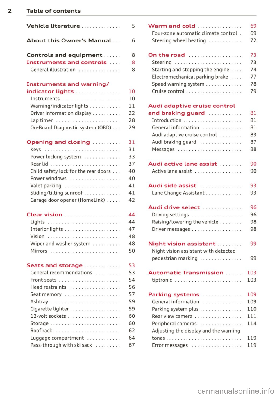 AUDI RS7 SPORTBACK 2015  Owners Manual 2  Table  of  contents Vehicle  literature  ............. . 
About  this  Owners  Manual  ... 
Controls  and equipment  .. ...  . 
Ins truments  and  controls  .. . . 
General  illustration  ........