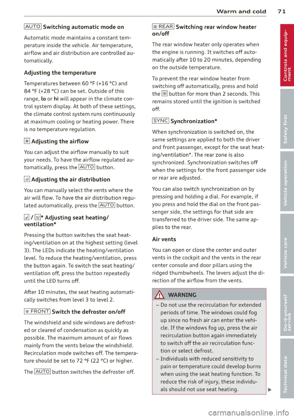 AUDI RS7 SPORTBACK 2014 Manual PDF IAUTO I Switching  automatic  mode  on 
Automatic  mode  mainta ins  a constant  tem­
perature  inside the  vehicle. Air temperature, 
airflow  and  air  distribution are  controlled  au­
tomaticall