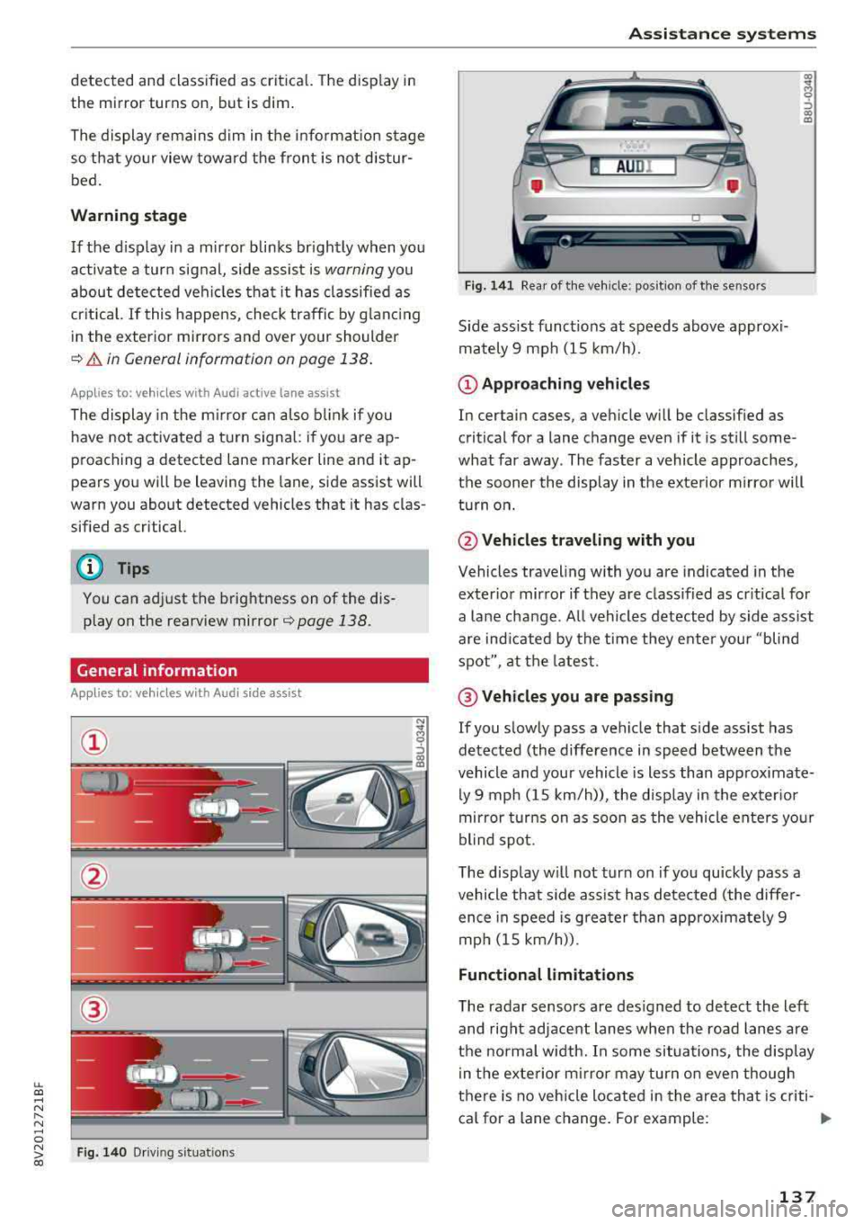 AUDI S3 SEDAN 2018 User Guide LL co ..... N
" N ..... 0 N > co
detected and class ified as crit ica l. T he disp lay in
the mirror turns on, but is dim .
The display rema ins dim in the info rmat ion s tage
s AUDI S3 SEDAN 2018 User Guide LL co ..... N
" N ..... 0 N > co
detected and class ified as crit ica l. T he disp lay in
the mirror turns on, but is dim .
The display rema ins dim in the info rmat ion s tage
s