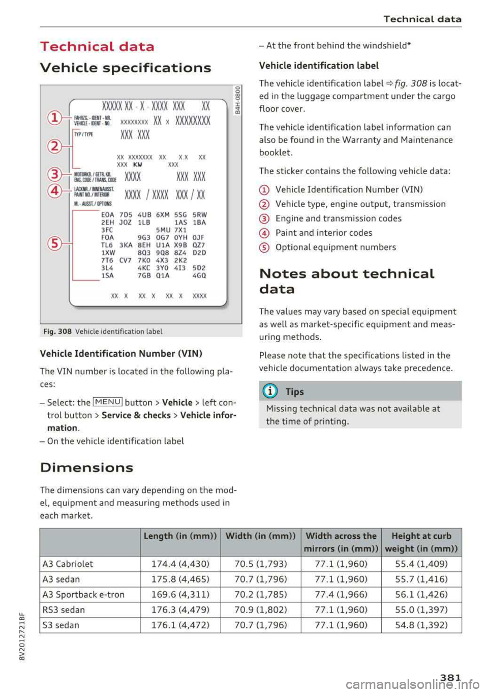 AUDI S3 SEDAN 2018 Owners Manual LL co ..... N
" N ..... 0 N > co
Technical data
Vehicle specifications
XXXXX XX -X -XXXX XXX XX
®-+ : ::::::. XX XXXXX X XX X XXXXX XXX
IYP /lffl XXX XXX
X X XXXXXXX X X X X XX
X XX KW AUDI S3 SEDAN 2018 Owners Manual LL co ..... N
" N ..... 0 N > co
Technical data
Vehicle specifications
XXXXX XX -X -XXXX XXX XX
®-+ : ::::::. XX XXXXX X XX X XXXXX XXX
IYP /lffl XXX XXX
X X XXXXXXX X X X X XX
X XX KW