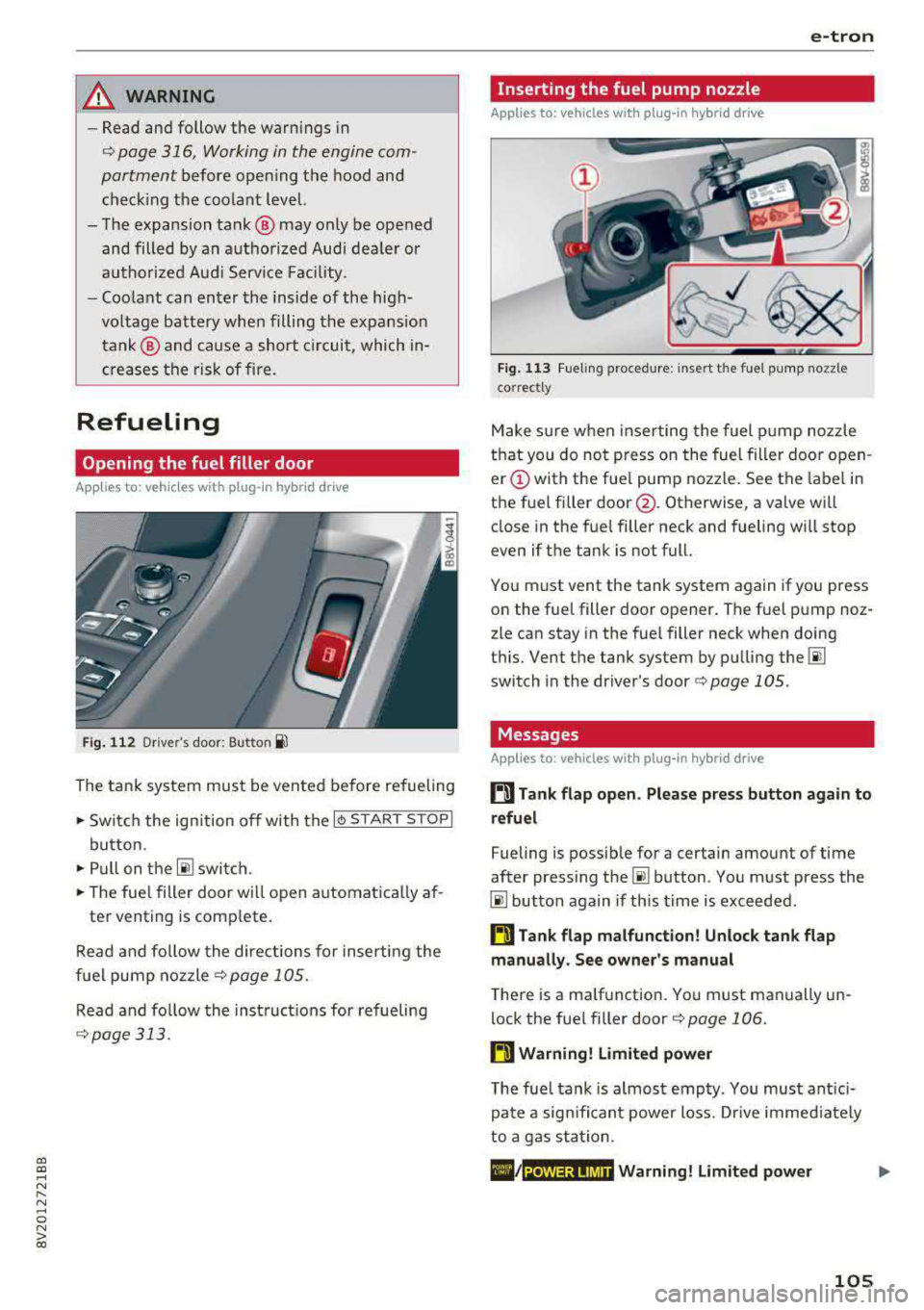 AUDI S3 SEDAN 2017 Owners Manual a, a, ..... N
" N ..... 0 N > 00
_& WARNING
-Read and follow t he warn ings in
¢page 316, Working in the engin e com
partment before opening the hood and
che cking the coo lan t AUDI S3 SEDAN 2017 Owners Manual a, a, ..... N
" N ..... 0 N > 00
_& WARNING
-Read and follow t he warn ings in
¢page 316, Working in the engin e com
partment before opening the hood and
che cking the coo lan t