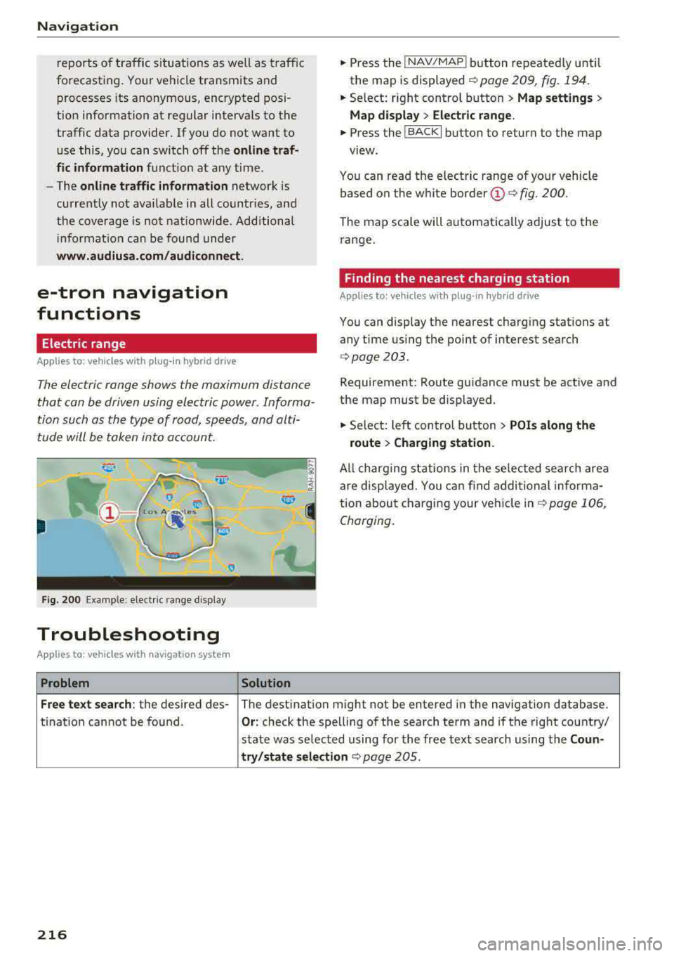 AUDI S3 SEDAN 2017 Owners Manual Navigation
reports of traffic situations as well as traffic
forecasting. Your vehicle transmits and
processes its anonymous, encrypted posi
tion information at regular intervals AUDI S3 SEDAN 2017 Owners Manual Navigation
reports of traffic situations as well as traffic
forecasting. Your vehicle transmits and
processes its anonymous, encrypted posi
tion information at regular intervals