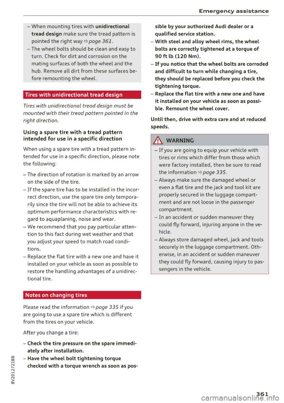 AUDI S3 SEDAN 2017 Owners Manual CXl CXl .... N ,.__
N .... 0 N > 00
-When mountin g tires w ith unidirectional
tread design
ma ke sure the t read pattern is
p oin ted the r ight way ¢
page 36 1.
-The wheel bolts s AUDI S3 SEDAN 2017 Owners Manual CXl CXl .... N ,.__
N .... 0 N > 00
-When mountin g tires w ith unidirectional
tread design
ma ke sure the t read pattern is
p oin ted the r ight way ¢
page 36 1.
-The wheel bolts s
