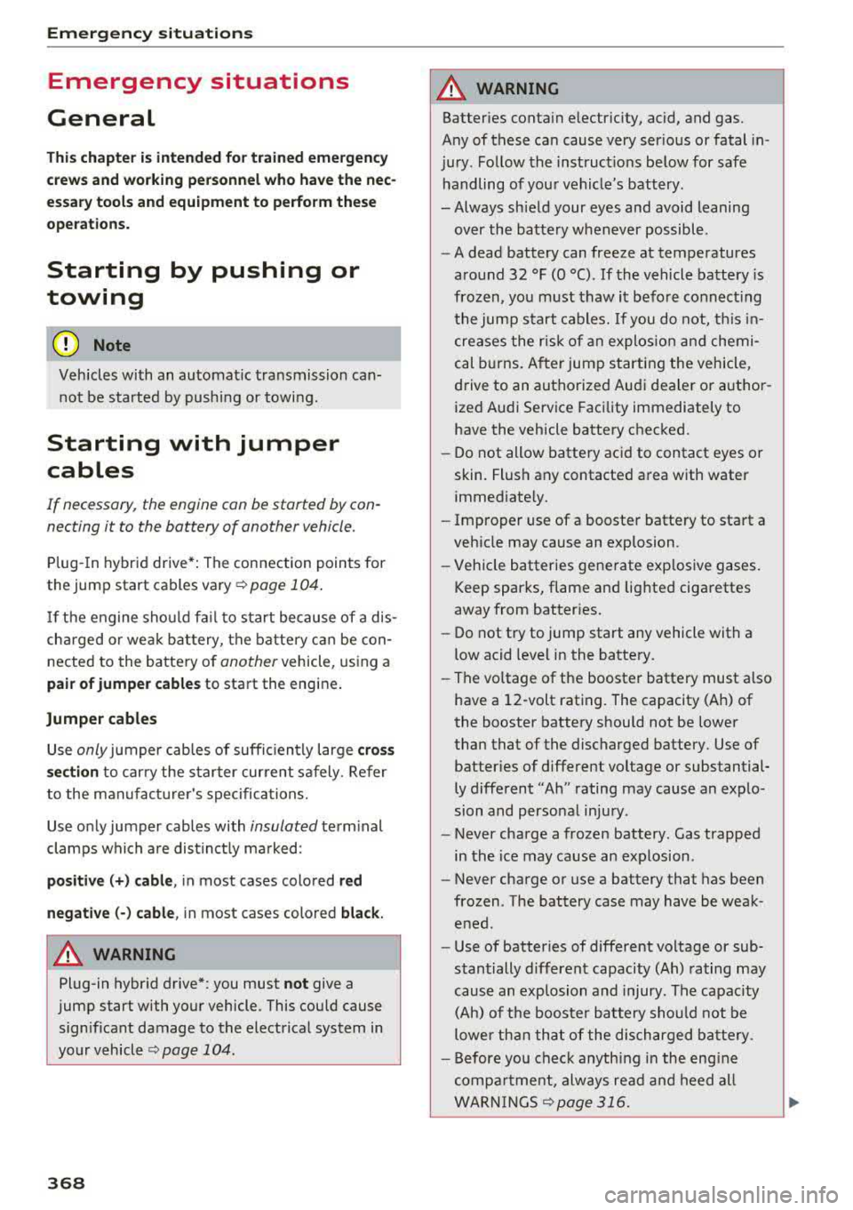 AUDI S3 SEDAN 2017 Owners Manual Emergency situations
Emergency situations
General
Thi s chapter is intended for trained eme rgency
crews and working per sonnel who have the nec
essary tool s and equipment to perf AUDI S3 SEDAN 2017 Owners Manual Emergency situations
Emergency situations
General
Thi s chapter is intended for trained eme rgency
crews and working per sonnel who have the nec
essary tool s and equipment to perf