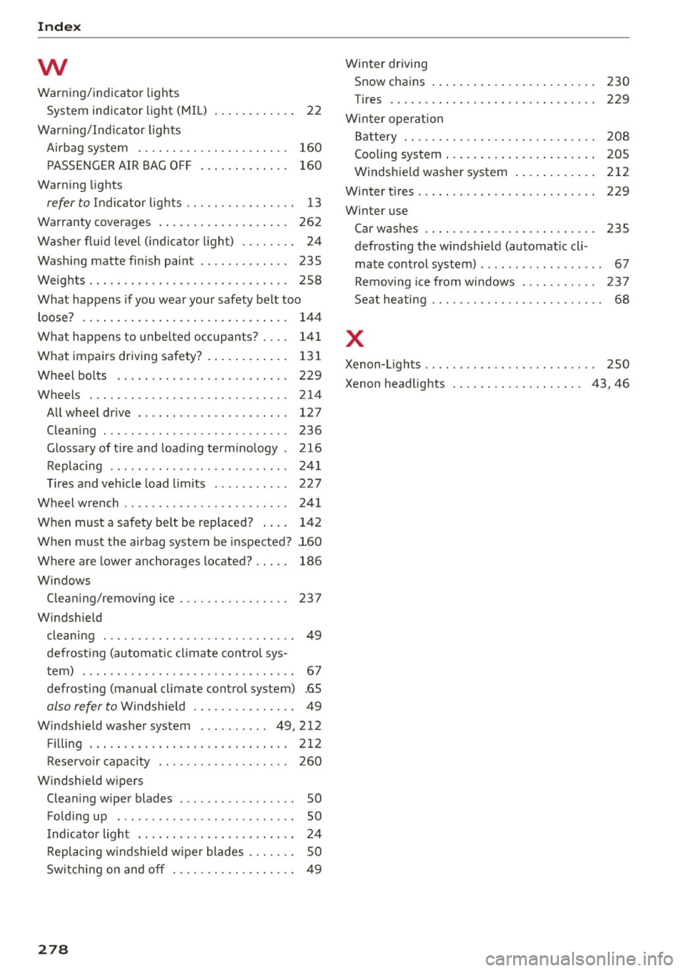 AUDI S3 SEDAN 2015  Owners Manual Index 
w 
Warning/ indicator  lights 
System  indicator  light  (MIL)  . .  . .  . .  . . . .  . .  22 
Warn ing/Ind icator  lights 
A irbag system  . .  . . . . .  . . . . .  . . .  . .  . .  . .  . 