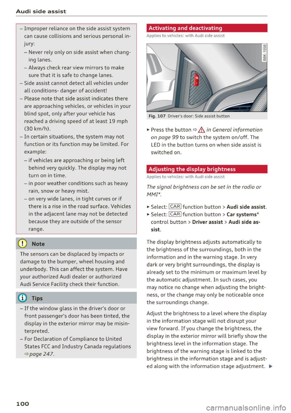 AUDI S5 COUPE 2016 Owners Manual Audi side assist
-Improper reliance on the side assist system
can cause collisions and serious personal in
jury:
- Never rely only on side assist when chang
ing lanes.
- A AUDI S5 COUPE 2016 Owners Manual Audi side assist
-Improper reliance on the side assist system
can cause collisions and serious personal in
jury:
- Never rely only on side assist when chang
ing lanes.
- A