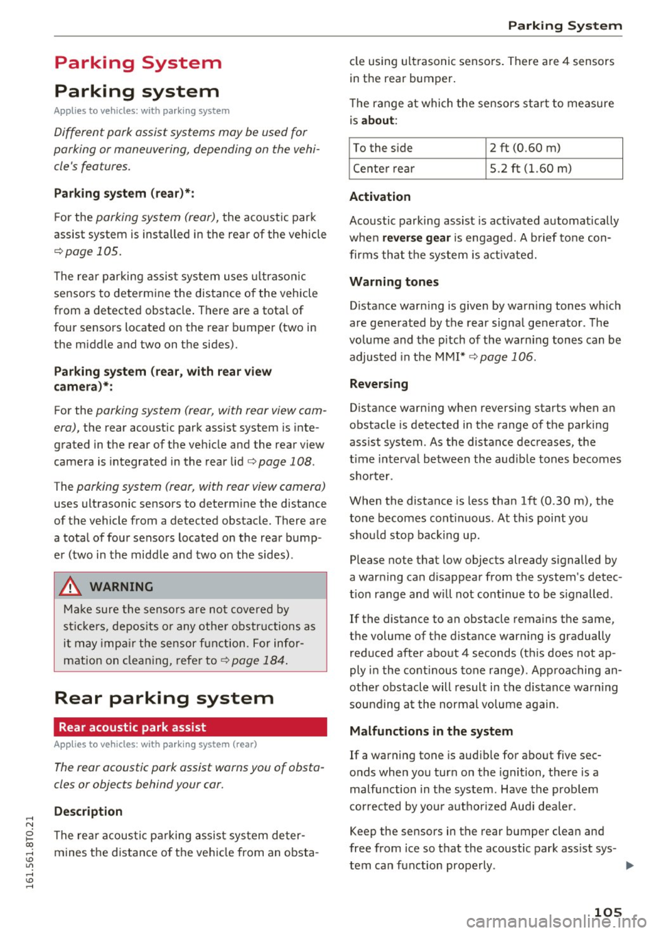 AUDI S5 COUPE 2016 Owners Manual .... N
0 Ico .... <J:) Lil
.... <J:) ....
Parking System
Parking system
Applies to vehicles: with park in g system
Different park assist systems may be used for
parking or maneuv AUDI S5 COUPE 2016 Owners Manual .... N
0 Ico .... <J:) Lil
.... <J:) ....
Parking System
Parking system
Applies to vehicles: with park in g system
Different park assist systems may be used for
parking or maneuv