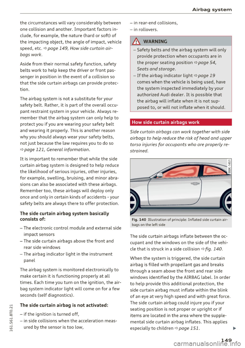 AUDI S5 COUPE 2016 Owners Manual .... N
0 I-co .... <J:) Lil
.... <J:) ....
the circumstances will vary considerably between
one co llision and another. Important factors in
clude, for example, the nature (hard AUDI S5 COUPE 2016 Owners Manual .... N
0 I-co .... <J:) Lil
.... <J:) ....
the circumstances will vary considerably between
one co llision and another. Important factors in
clude, for example, the nature (hard