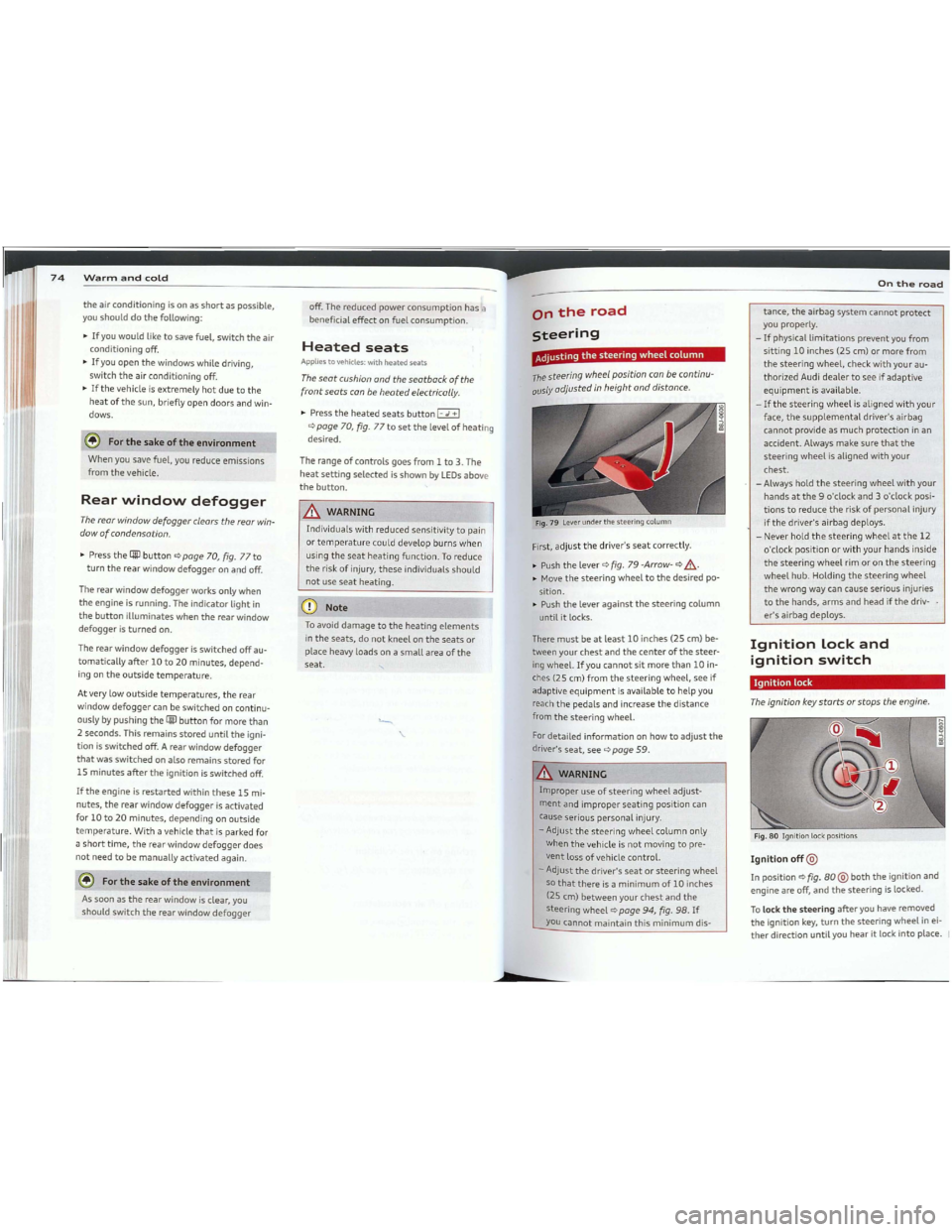 AUDI TT 2012  Owners Manual Downloaded from www.Manualslib.com manuals search engine Ontheroad
--
-
tance,theairbagsystemcannotprotect
youproperly.
-
Ifphysicallimitationspreventyou from
sitting10inches(25cm) ormorefrom
thesteer