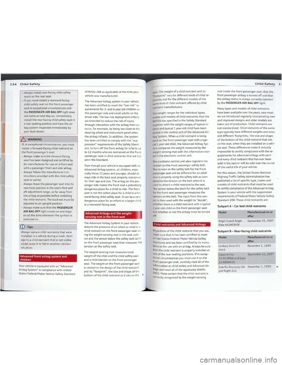 AUDI TT 2012 User Guide Downloaded from www.Manualslib.com manuals search engine 134ChildSafetyChildSafety1:
5ubpartB -Rear-facingchildrestraints
5ubpartA -Carbedchildrestraints
MadelManufacturedonor
after
CenturySmartFitDec AUDI TT 2012 User Guide Downloaded from www.Manualslib.com manuals search engine 134ChildSafetyChildSafety1:
5ubpartB -Rear-facingchildrestraints
5ubpartA -Carbedchildrestraints
MadelManufacturedonor
after
CenturySmartFitDec