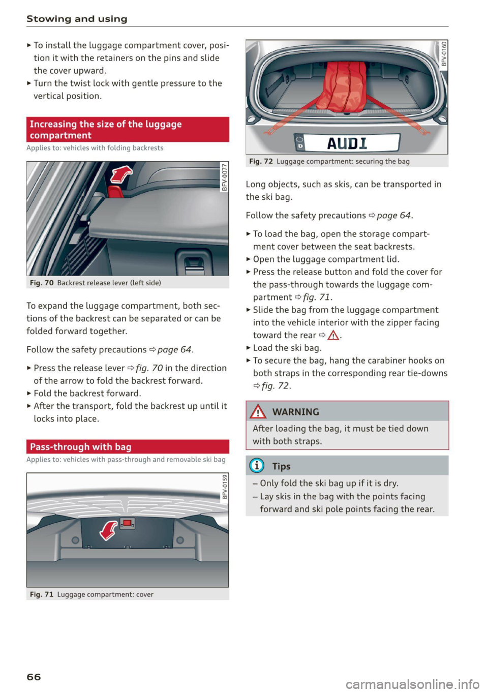 AUDI TT COUPE 2020 User Guide Stowing and using
> To install the luggage compartment cover, posi-
tion it with the retainers on the pins and slide
the cover upward.
> Turn the twist lock with gentle pressure to the
vertica AUDI TT COUPE 2020 User Guide Stowing and using
> To install the luggage compartment cover, posi-
tion it with the retainers on the pins and slide
the cover upward.
> Turn the twist lock with gentle pressure to the
vertica
