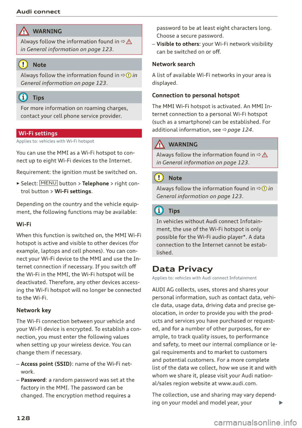 AUDI TT COUPE 2019 Owners Manual Audiconnect
ZA\WARNING
Alwaysfollowtheinformationfoundin>AV
inGeneralinformationonpage123.
©)Note
Alwaysfollowtheinformationfoundin9@in
Generalinformationonpage123.
G@)Tips
Formoreinformationonro AUDI TT COUPE 2019 Owners Manual Audiconnect
ZA\WARNING
Alwaysfollowtheinformationfoundin>AV
inGeneralinformationonpage123.
©)Note
Alwaysfollowtheinformationfoundin9@in
Generalinformationonpage123.
G@)Tips
Formoreinformationonro