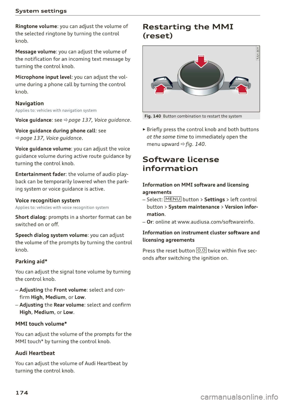 AUDI TT COUPE 2019  Owners Manual Systemsettings
 
Ringtonevolume:youcanadjustthevolumeof
theselectedringtonebyturningthecontrol
knob.
Messagevolume:youcanadjustthevolumeof
thenotificationforanincomingtextmessageby
turningthecontrolkn