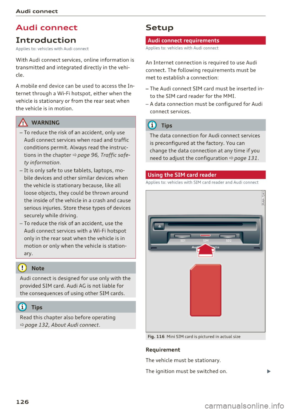 AUDI TT COUPE 2017 Owners Manual Audi connect
Audi connect
Introduction
Applies to: vehicles with Audi connect
With Audi connect services, on line information is
transmitted and integrated direct ly in the vehi
c AUDI TT COUPE 2017 Owners Manual Audi connect
Audi connect
Introduction
Applies to: vehicles with Audi connect
With Audi connect services, on line information is
transmitted and integrated direct ly in the vehi
c