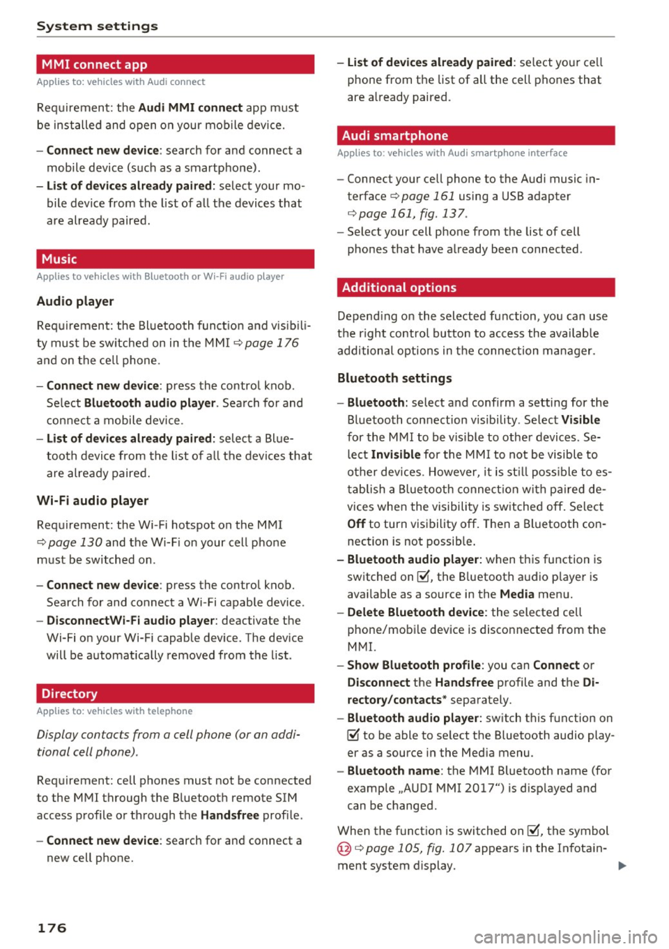 AUDI TT COUPE 2017 Owners Manual System settings
MMI connect app
Applies to: vehicles with Audi connect
Req uiremen t: the Audi MMI connect app m ust
be installed and open on your m obile devi ce.
- Connect new devi AUDI TT COUPE 2017 Owners Manual System settings
MMI connect app
Applies to: vehicles with Audi connect
Req uiremen t: the Audi MMI connect app m ust
be installed and open on your m obile devi ce.
- Connect new devi