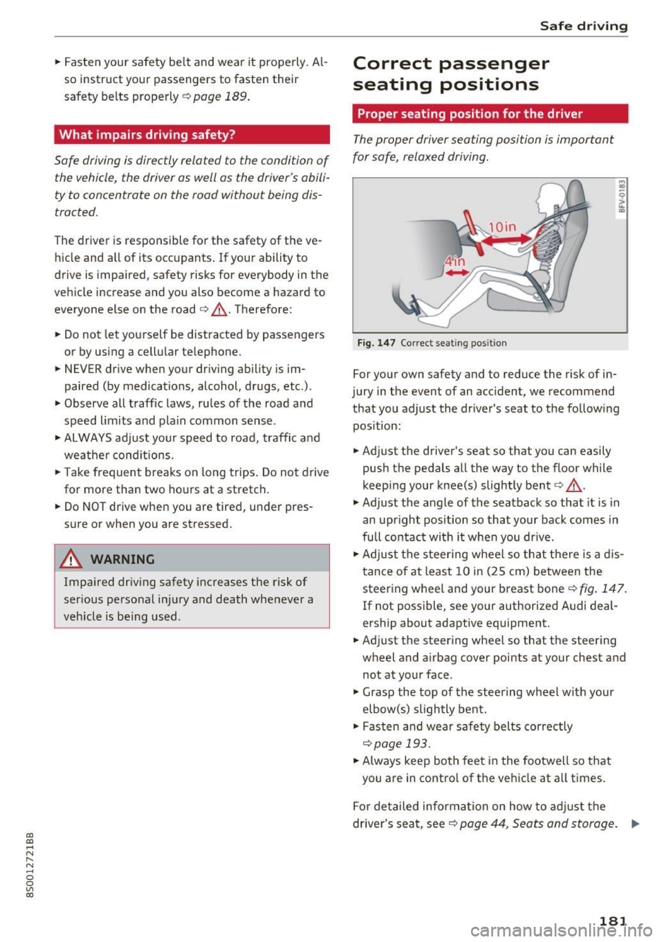 AUDI TT COUPE 2017 Owners Manual CD
CD
.... N
" N .... 0
0
Ill co
.. Fasten your safety be lt and wear it properly. Al
so instruct your passengers to fasten their
safety belts properly ¢
page 189.
What impa AUDI TT COUPE 2017 Owners Manual CD
CD
.... N
" N .... 0
0
Ill co
.. Fasten your safety be lt and wear it properly. Al
so instruct your passengers to fasten their
safety belts properly ¢
page 189.
What impa