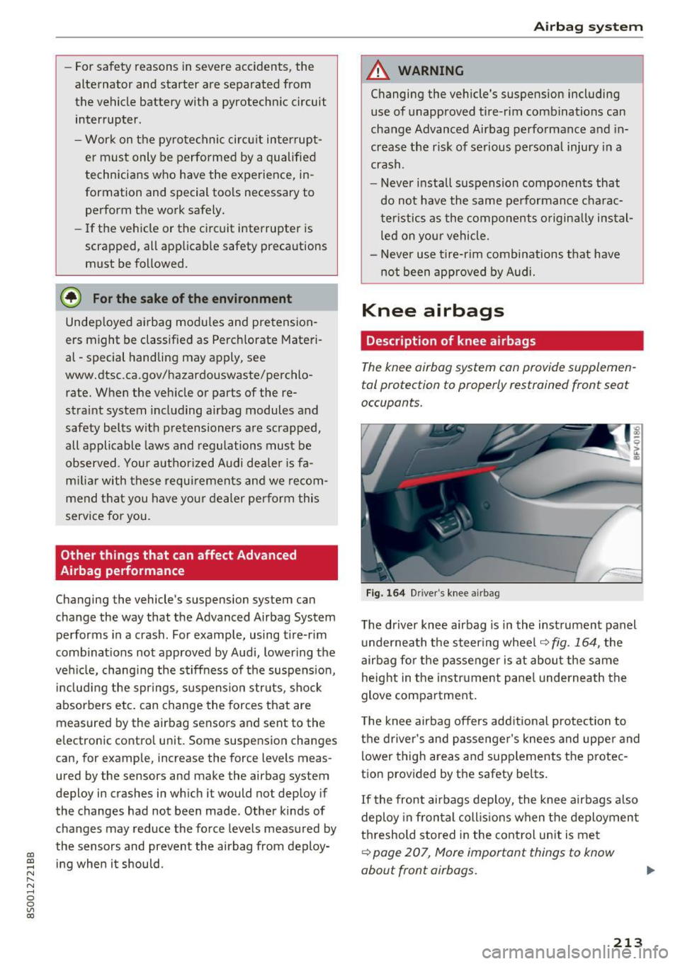 AUDI TT COUPE 2017 Owners Manual CD
CD
.... N
" N ...... 0
0
Ill co
-For safety reasons in severe accidents, the
alternator and starter are separated from
the vehicle battery with a pyrotechn ic circuit
interru AUDI TT COUPE 2017 Owners Manual CD
CD
.... N
" N ...... 0
0
Ill co
-For safety reasons in severe accidents, the
alternator and starter are separated from
the vehicle battery with a pyrotechn ic circuit
interru