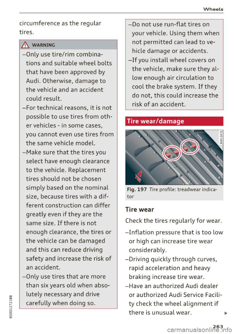 AUDI TT COUPE 2017 Owners Manual "
" ....
N
" N .... 0 0
" CX)
circumference as the regular
tires .
8,_ WARNING , -
-Only use tire/rim combina-
tions and suitable wheel bolts
that have been approved by
Audi AUDI TT COUPE 2017 Owners Manual "
" ....
N
" N .... 0 0
" CX)
circumference as the regular
tires .
8,_ WARNING , -
-Only use tire/rim combina-
tions and suitable wheel bolts
that have been approved by
Audi