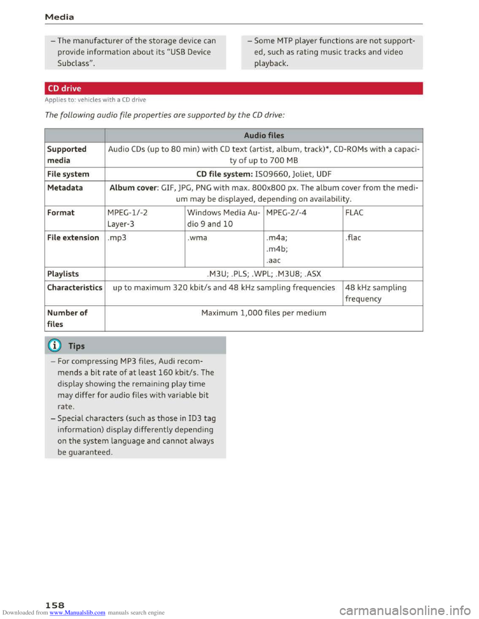 AUDI TT COUPE 2016 Owners Manual Downloaded from www.Manualslib.com manuals search engine Media
-The manufactu rer of the storage device can
provide information about its "USB Device
Subclass" .
-Some MTP player fu nctions a AUDI TT COUPE 2016 Owners Manual Downloaded from www.Manualslib.com manuals search engine Media
-The manufactu rer of the storage device can
provide information about its "USB Device
Subclass" .
-Some MTP player fu nctions a