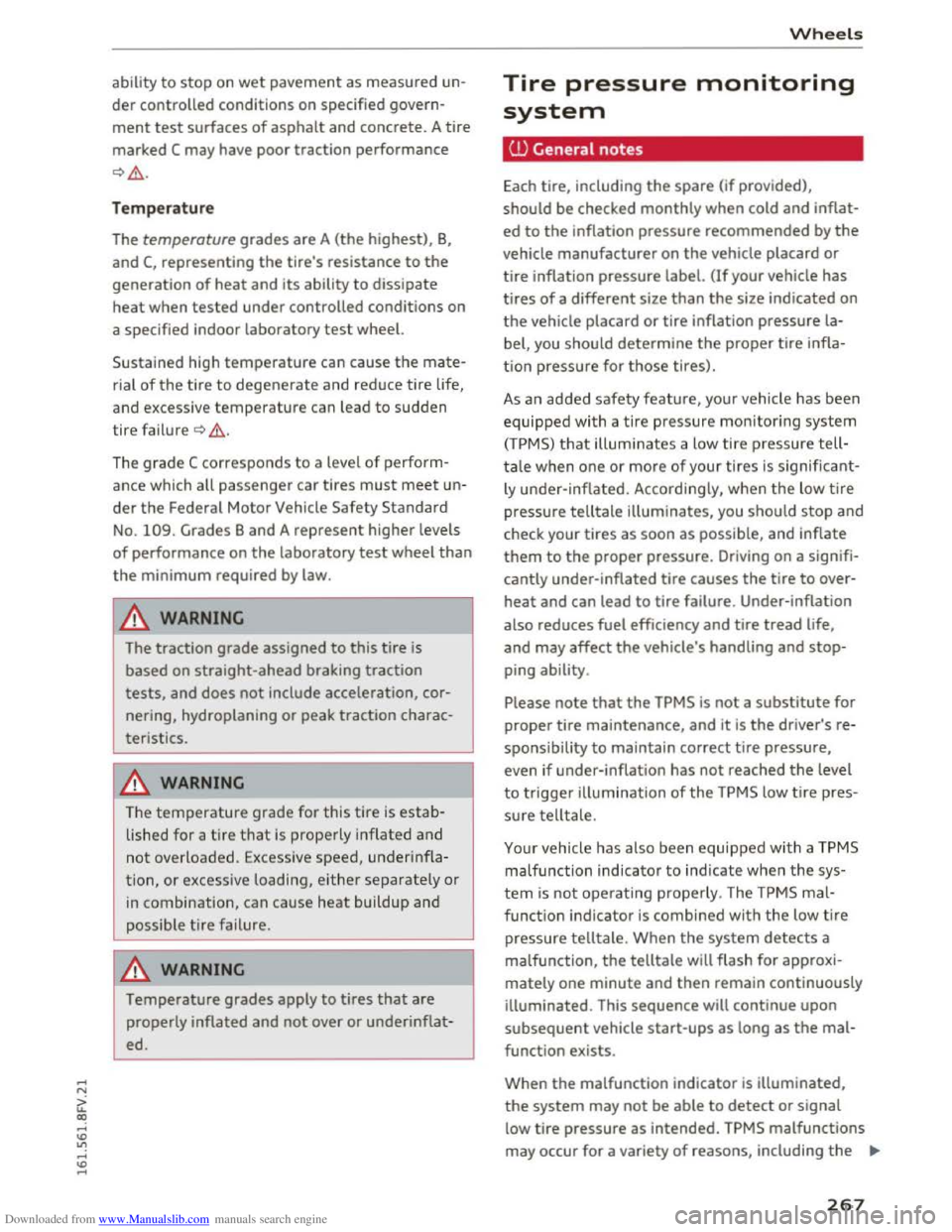 AUDI TT COUPE 2016 Repair Manual Downloaded from www.Manualslib.com manuals search engine ...... N
> u. CX> ...... u:>
" ...... u:> ......
ability to stop on wet pavement as measured un
der controlled conditions on specif AUDI TT COUPE 2016 Repair Manual Downloaded from www.Manualslib.com manuals search engine ...... N
> u. CX> ...... u:>
" ...... u:> ......
ability to stop on wet pavement as measured un
der controlled conditions on specif