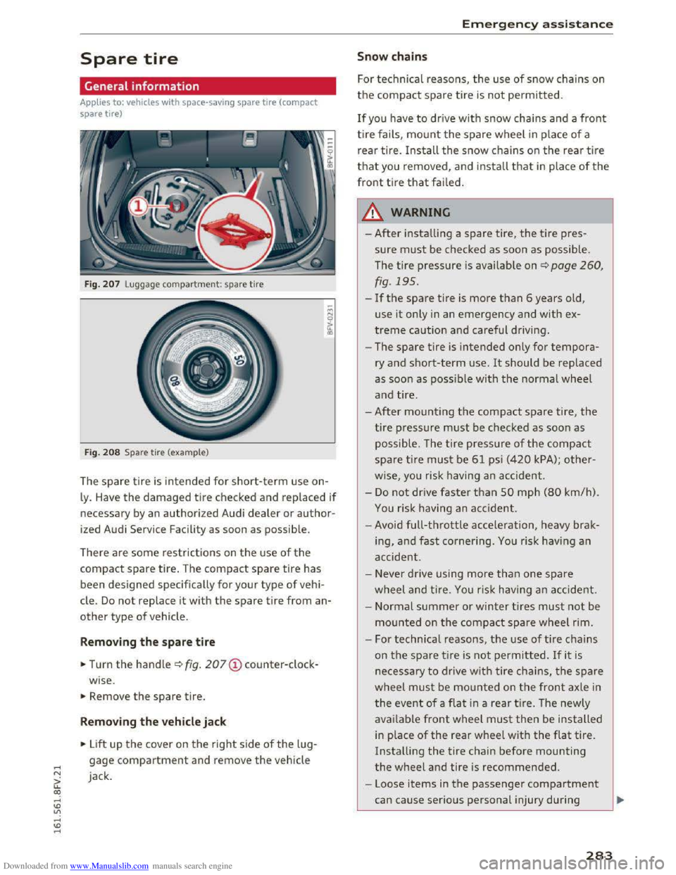 AUDI TT COUPE 2016 Manual PDF Downloaded from www.Manualslib.com manuals search engine ..... N
G: CX)
..... I.Cl U"I
..... I.Cl .....
Spare tire
General information
Applies to: vehicles with space-saving spare tire (compac AUDI TT COUPE 2016 Manual PDF Downloaded from www.Manualslib.com manuals search engine ..... N
G: CX)
..... I.Cl U"I
..... I.Cl .....
Spare tire
General information
Applies to: vehicles with space-saving spare tire (compac
