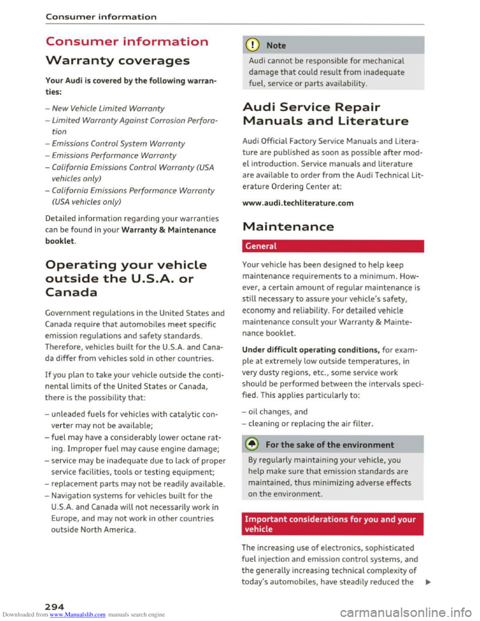 AUDI TT COUPE 2016 Owners Manual Downloaded from www.Manualslib.com manuals search engine Consumer information
Consumer information
Warranty coverages
Your Audi is co vered by the following warran
ties:
- New Vehicle Limited W AUDI TT COUPE 2016 Owners Manual Downloaded from www.Manualslib.com manuals search engine Consumer information
Consumer information
Warranty coverages
Your Audi is co vered by the following warran
ties:
- New Vehicle Limited W
