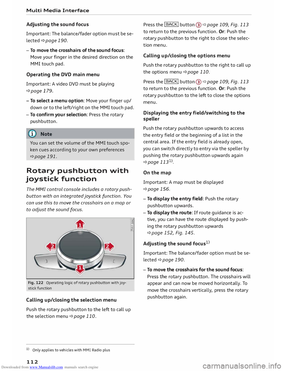 AUDI TT COUPE 2014 Owners Manual Downloaded from www.Manualslib.com manuals search engine Multi
Media Interface
Adjusting the sound focus
Important: The balance/fader option must be seÂ
lected ¢ page 190.
- To move the AUDI TT COUPE 2014 Owners Manual Downloaded from www.Manualslib.com manuals search engine Multi
Media Interface
Adjusting the sound focus
Important: The balance/fader option must be seÂ
lected ¢ page 190.
- To move the