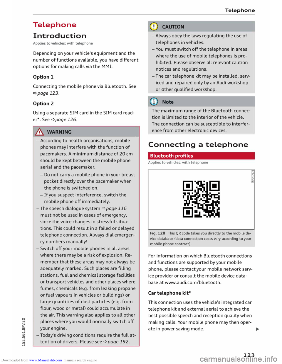 AUDI TT COUPE 2014 Owners Manual Downloaded from www.Manualslib.com manuals search engine 0
N
co
,-j
\D U'l
N
U'l
,-j Telephone
Introduction
Applies to vehicles: with telephone
Depending on your vehicle's AUDI TT COUPE 2014 Owners Manual Downloaded from www.Manualslib.com manuals search engine 0
N
co
,-j
\D U'l
N
U'l
,-j Telephone
Introduction
Applies to vehicles: with telephone
Depending on your vehicle's
