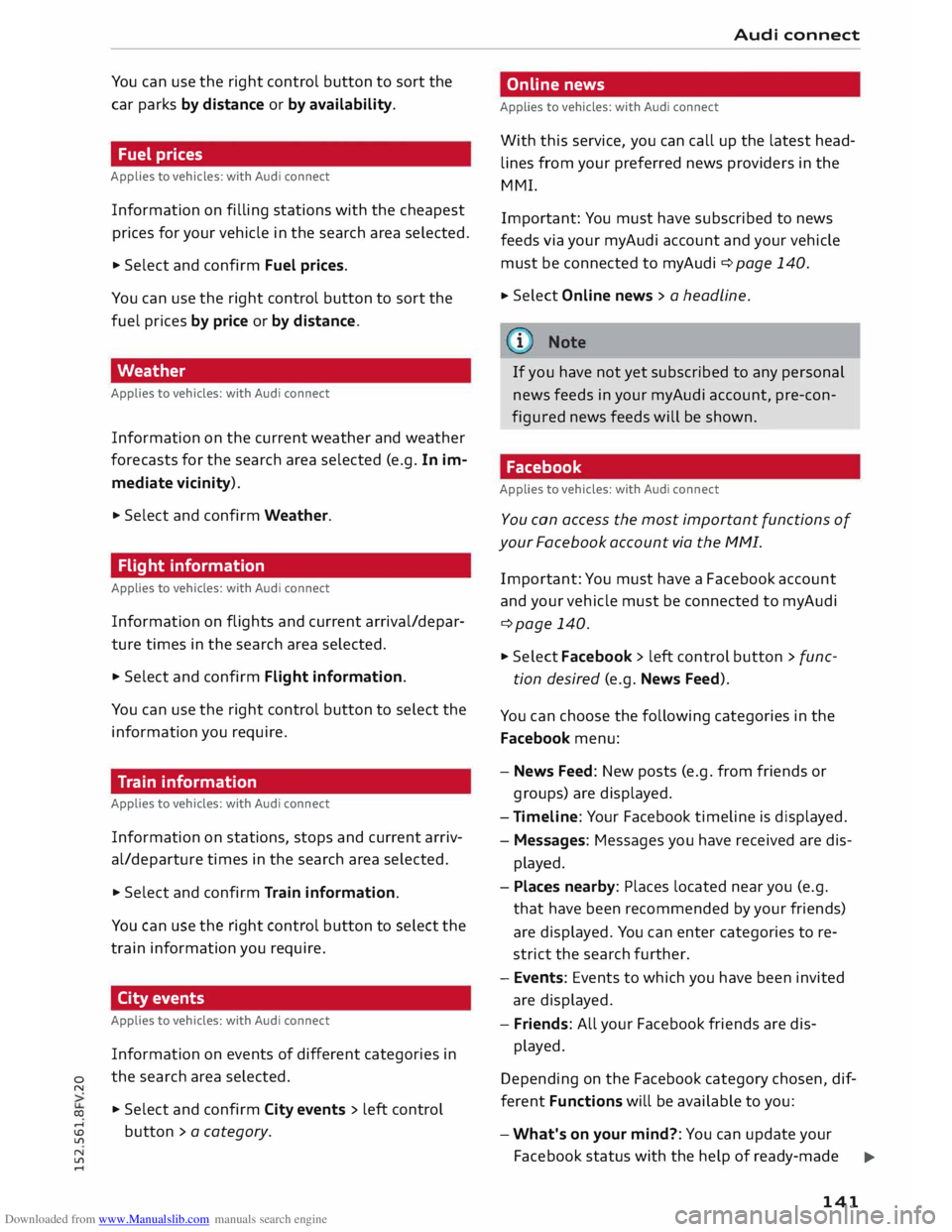 AUDI TT COUPE 2014 Owners Manual Downloaded from www.Manualslib.com manuals search engine 0
N
co
....
\D U'l
N
U'l
.... You can
use the right control button to sort the
car parks by distance or by availabil AUDI TT COUPE 2014 Owners Manual Downloaded from www.Manualslib.com manuals search engine 0
N
co
....
\D U'l
N
U'l
.... You can
use the right control button to sort the
car parks by distance or by availabil