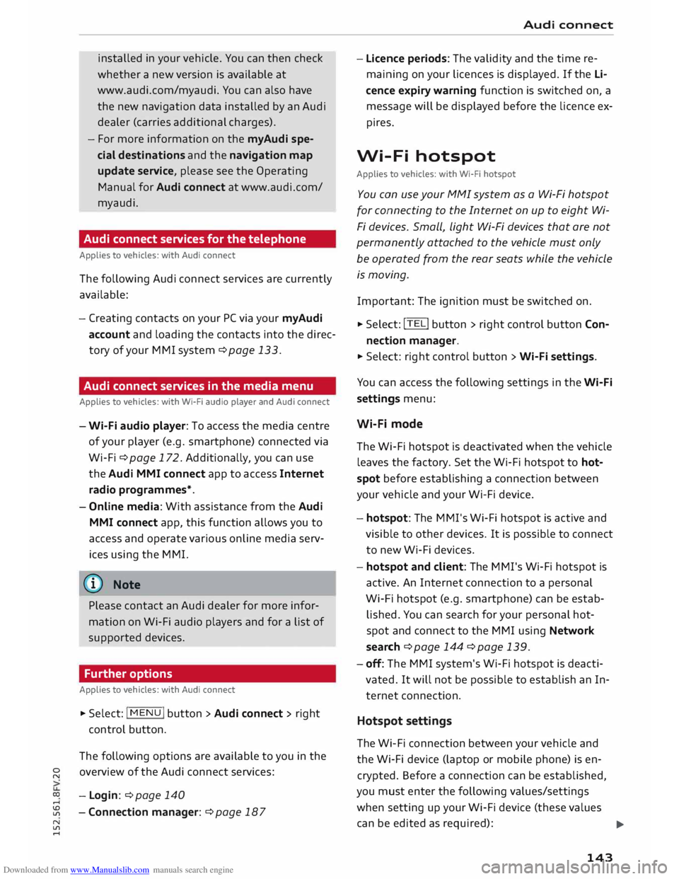 AUDI TT COUPE 2014 User Guide Downloaded from www.Manualslib.com manuals search engine 0
N
co
....
\D L/'l
N
L/'l
.... installed
in your vehicle. You can then check
whether a new version is available at
AUDI TT COUPE 2014 User Guide Downloaded from www.Manualslib.com manuals search engine 0
N
co
....
\D L/'l
N
L/'l
.... installed
in your vehicle. You can then check
whether a new version is available at