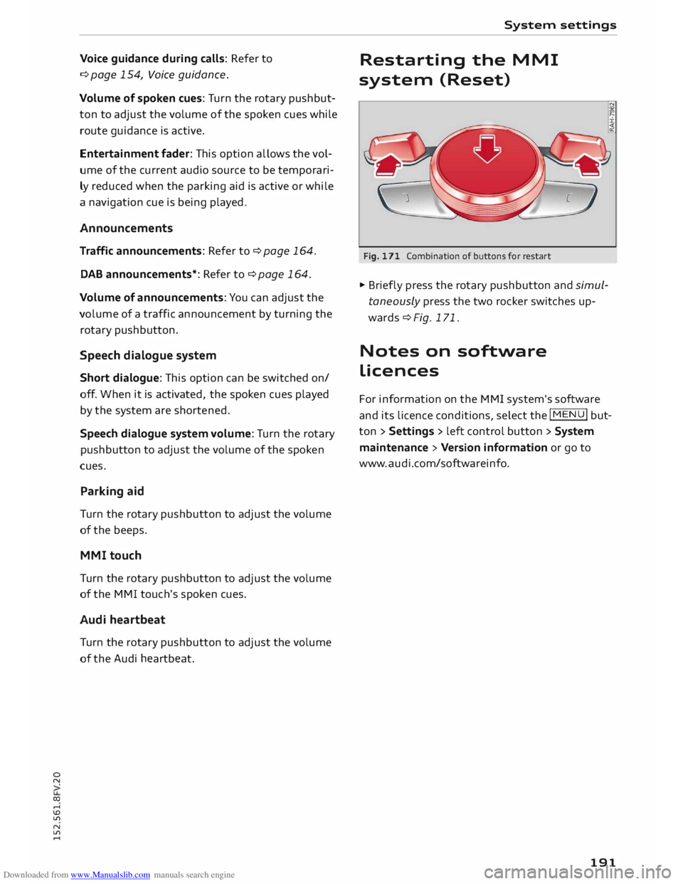 AUDI TT COUPE 2014 Owners Guide Downloaded from www.Manualslib.com manuals search engine 0
N
co
....
\D U'l
N
U'l
.... Voice
guidance during calls: Refer to
¢ page 154, Voice guidance.
Volume of spoken cue AUDI TT COUPE 2014 Owners Guide Downloaded from www.Manualslib.com manuals search engine 0
N
co
....
\D U'l
N
U'l
.... Voice
guidance during calls: Refer to
¢ page 154, Voice guidance.
Volume of spoken cue