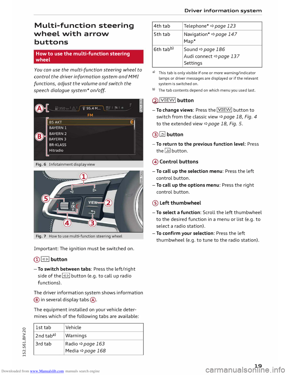 AUDI TT COUPE 2014  Owners Manual Downloaded from www.Manualslib.com manuals search engine 0 
N 
co 
.... 
\D  Lfl 
N 
Lfl 
....  Multi-function  steering 
wheel  with arrow 
buttons 
How  to use  the multi-function steering 
wheel 
Y