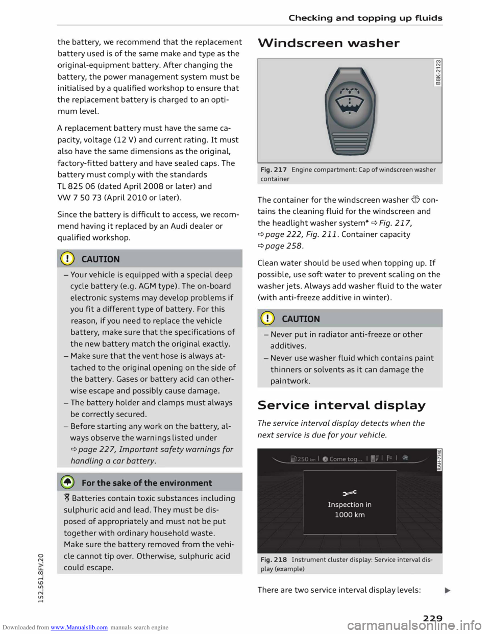 AUDI TT COUPE 2014 Owners Manual Downloaded from www.Manualslib.com manuals search engine 0
N
co
....
\D L/'l
N
L/'l
.... the
battery, we recommend that the replacement
battery used is of the same make and t AUDI TT COUPE 2014 Owners Manual Downloaded from www.Manualslib.com manuals search engine 0
N
co
....
\D L/'l
N
L/'l
.... the
battery, we recommend that the replacement
battery used is of the same make and t
