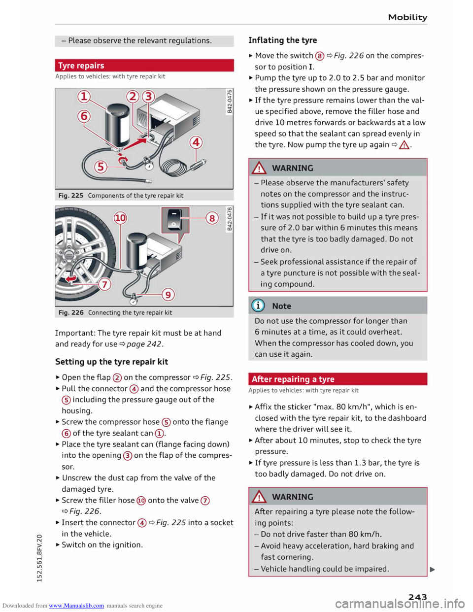 AUDI TT COUPE 2014 Workshop Manual Downloaded from www.Manualslib.com manuals search engine 0
N
co
....
\D L/'l
N
L/'l
.... -
Please observe the relevant regulations.
Tyre repairs
Applies to vehicles: with tyre AUDI TT COUPE 2014 Workshop Manual Downloaded from www.Manualslib.com manuals search engine 0
N
co
....
\D L/'l
N
L/'l
.... -
Please observe the relevant regulations.
Tyre repairs
Applies to vehicles: with tyre