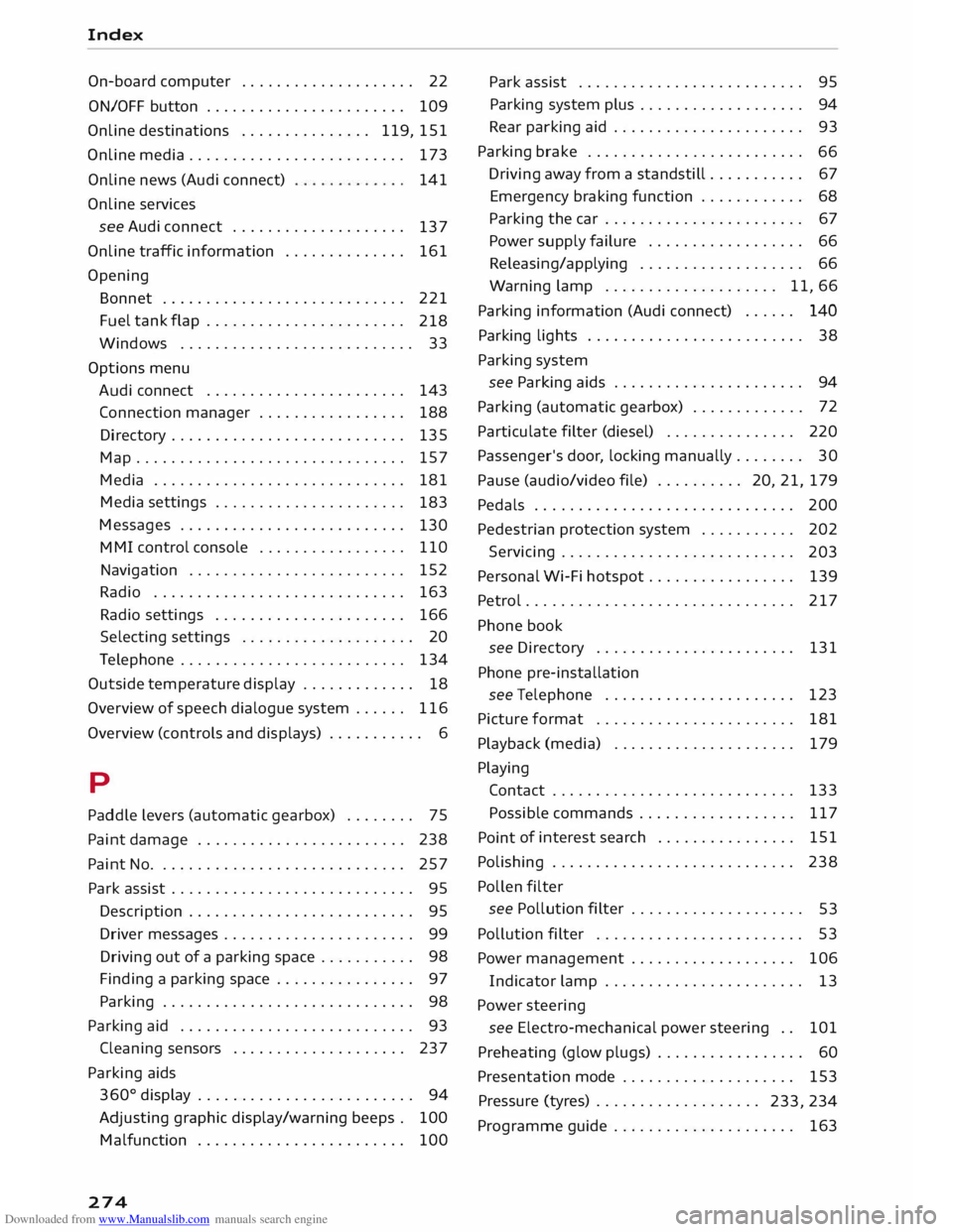 AUDI TT COUPE 2014  Owners Manual Downloaded from www.Manualslib.com manuals search engine Index 
On-board  computer  . . . . . . . . . . . . . . . . . . . .  22 
ON/OFF  button  . . . . . . . . . . . . . . . . . . . . . . . 
109 
Onl