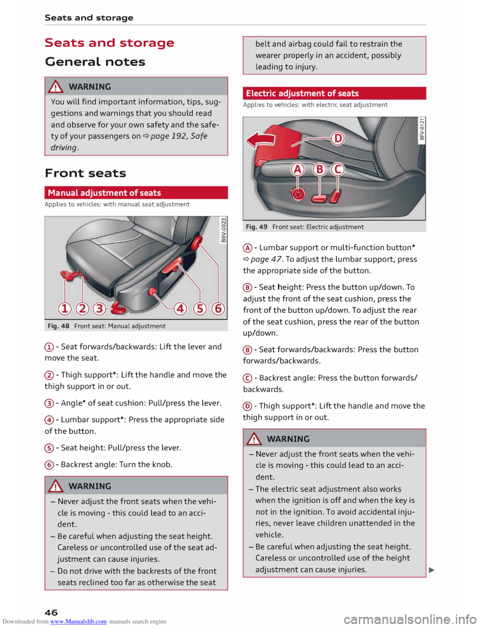 AUDI TT COUPE 2014 Service Manual Downloaded from www.Manualslib.com manuals search engine Seats 
and storage 
Seats  and storage 
General  notes 
A WARNING 
You  will find  important  information,  tips, sug­
gestions  and warnings 