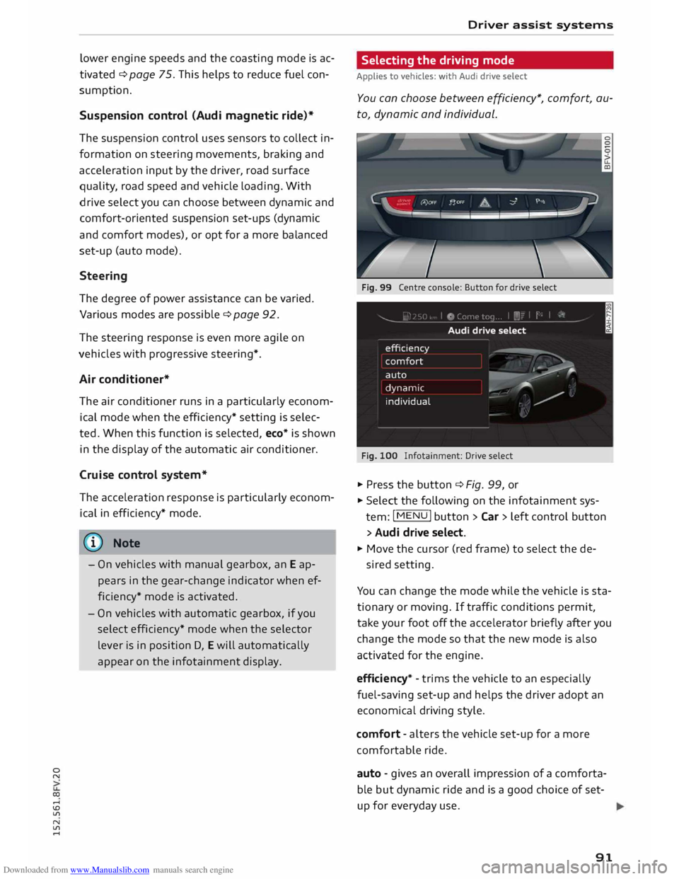 AUDI TT COUPE 2014 User Guide Downloaded from www.Manualslib.com manuals search engine 0
N
co
....
\D U'l
N
U'l
.... lower engine
speeds and the coasting mode is ac
tivated ¢ page 75. This helps to reduce AUDI TT COUPE 2014 User Guide Downloaded from www.Manualslib.com manuals search engine 0
N
co
....
\D U'l
N
U'l
.... lower engine
speeds and the coasting mode is ac
tivated ¢ page 75. This helps to reduce