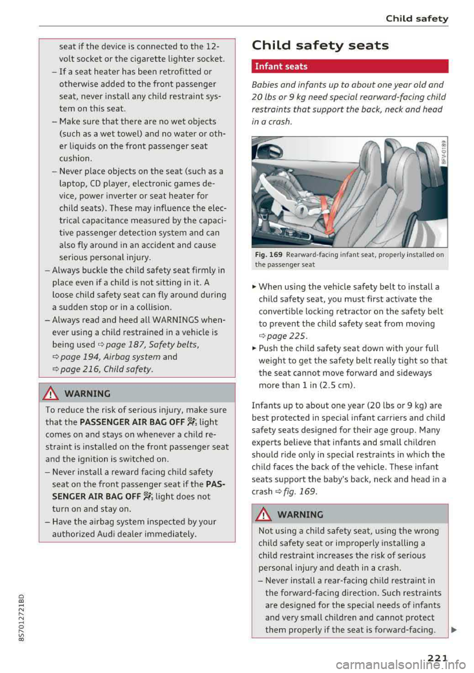 AUDI TT ROADSTER 2018 Owners Manual Cl co ..... N ,....
N ..... 0 ,....
Vl co
seat if the device is connected to the 12·
volt socket or the cigarette lighter socket.
-If a seat heater has been retrofitted or
ot AUDI TT ROADSTER 2018 Owners Manual Cl co ..... N ,....
N ..... 0 ,....
Vl co
seat if the device is connected to the 12·
volt socket or the cigarette lighter socket.
-If a seat heater has been retrofitted or
ot