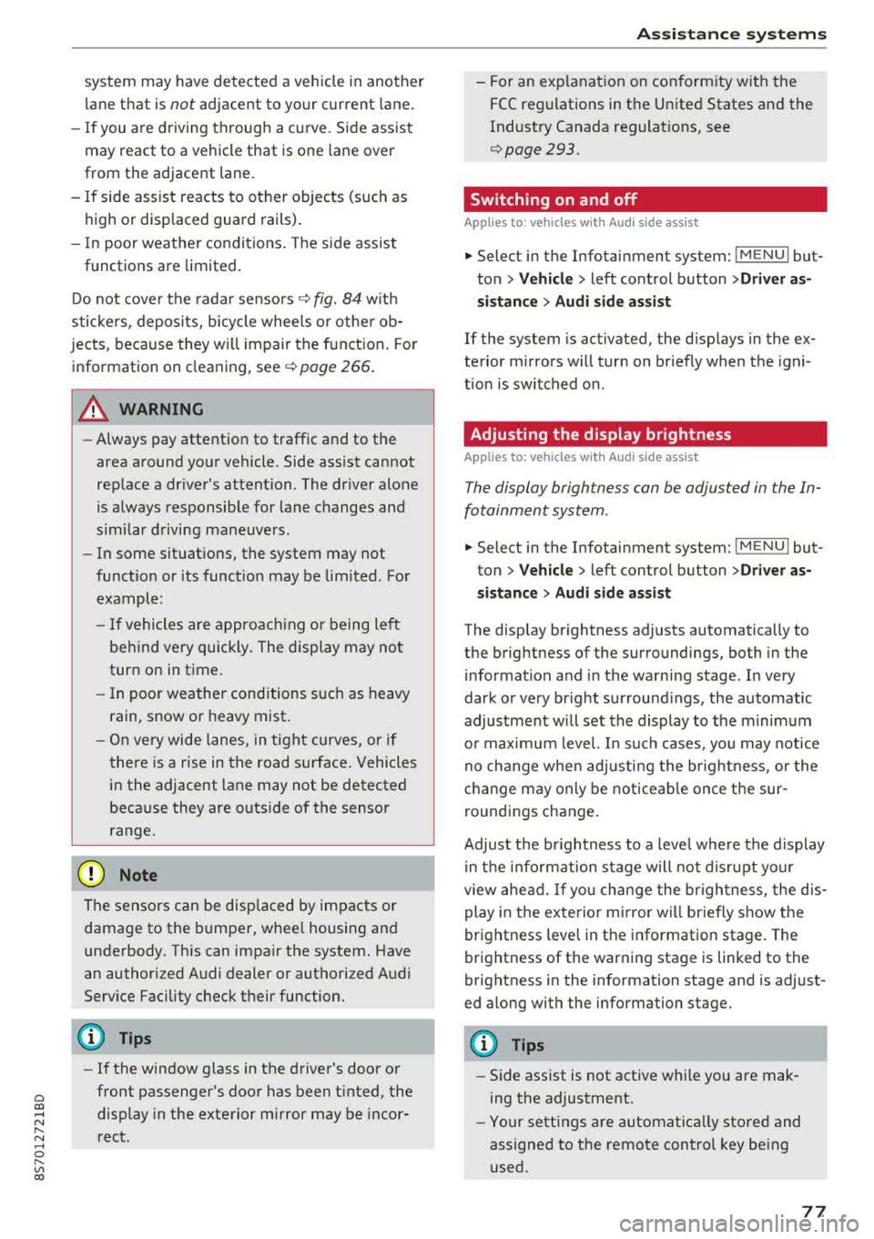 AUDI TT ROADSTER 2018 Manual PDF Cl 00 ... N r-N ... 0 r-Vl 00
system may have detected a vehicle in another
l ane that is
not adjacent to your current lane .
- If you are dr iving t hrough a curve . Side as AUDI TT ROADSTER 2018 Manual PDF Cl 00 ... N r-N ... 0 r-Vl 00
system may have detected a vehicle in another
l ane that is
not adjacent to your current lane .
- If you are dr iving t hrough a curve . Side as