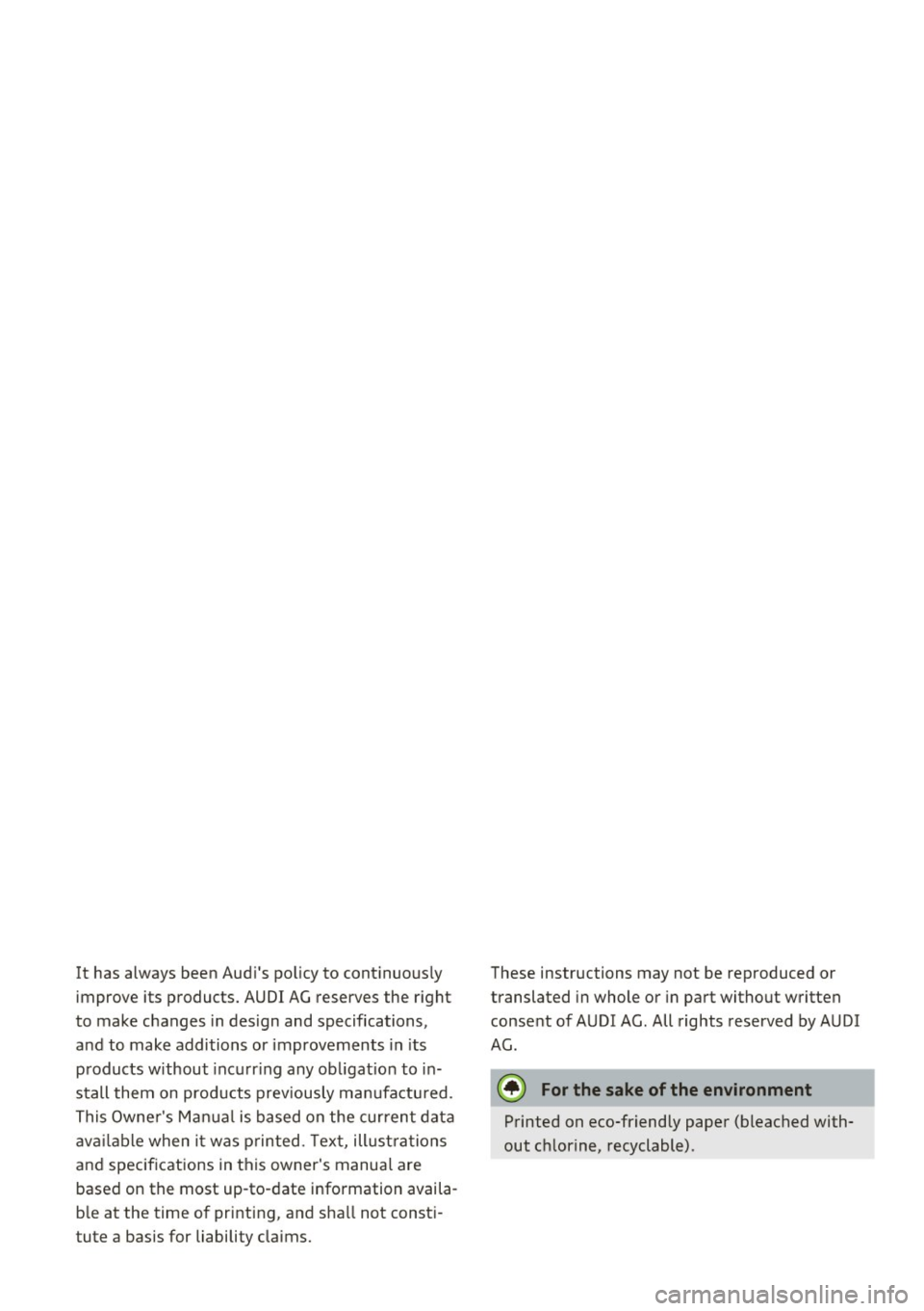 AUDI TT ROADSTER 2017 Owners Manual It has always been Audis po licy to cont inuous ly
improve its products. AUDI AG reserves the r ight
to make changes in design and specifications ,
and to make additions or improvement AUDI TT ROADSTER 2017 Owners Manual It has always been Audis po licy to cont inuous ly
improve its products. AUDI AG reserves the r ight
to make changes in design and specifications ,
and to make additions or improvement