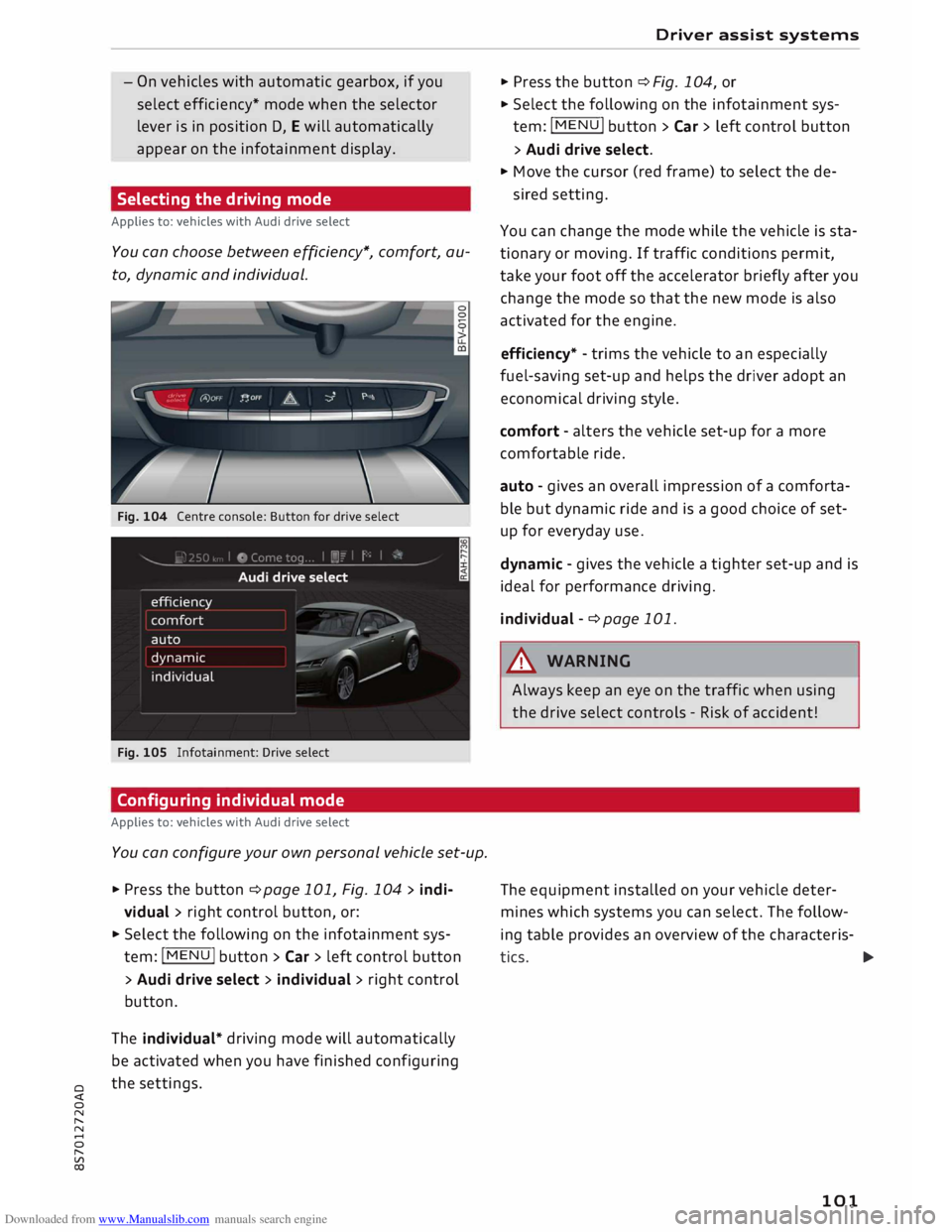 AUDI TT ROADSTER 2016 Owners Manual Downloaded from www.Manualslib.com manuals search engine 0
<t
0
N
,.....
N
......
0
,.....
Vl
CX) -
On vehicles with automatic gearbox, if you
select efficiency* mode when the selector AUDI TT ROADSTER 2016 Owners Manual Downloaded from www.Manualslib.com manuals search engine 0
<t
0
N
,.....
N
......
0
,.....
Vl
CX) -
On vehicles with automatic gearbox, if you
select efficiency* mode when the selector