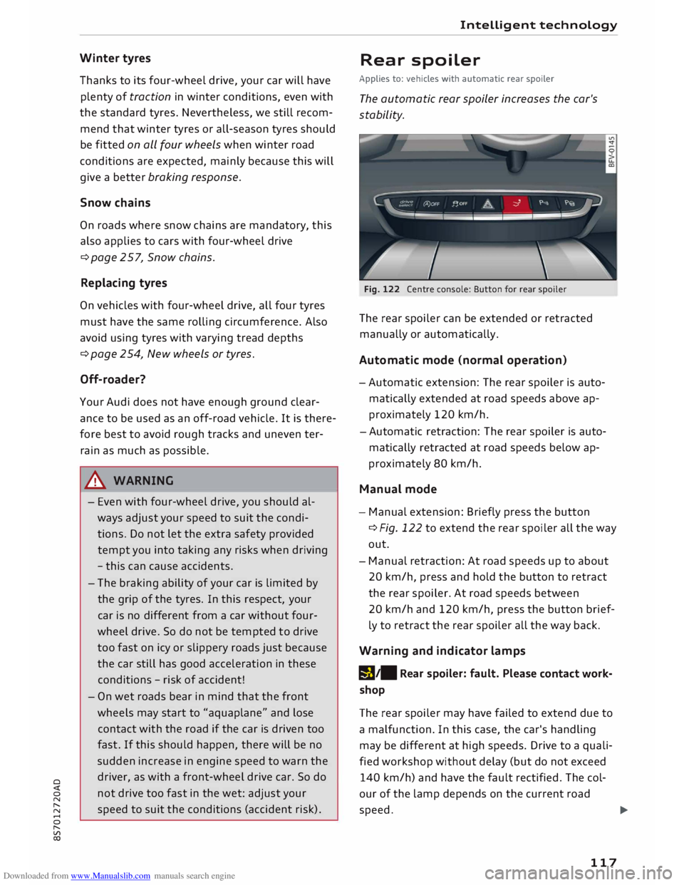 AUDI TT ROADSTER 2016  Owners Manual Downloaded from www.Manualslib.com manuals search engine 0 
<t 
0 
N 
,..... 
N 
.... 
0 
,..... 
Vl 
CX)  Winter 
tyres 
Thanks  to its  four-wheel  drive, your car will  have 
plenty  of traction  i