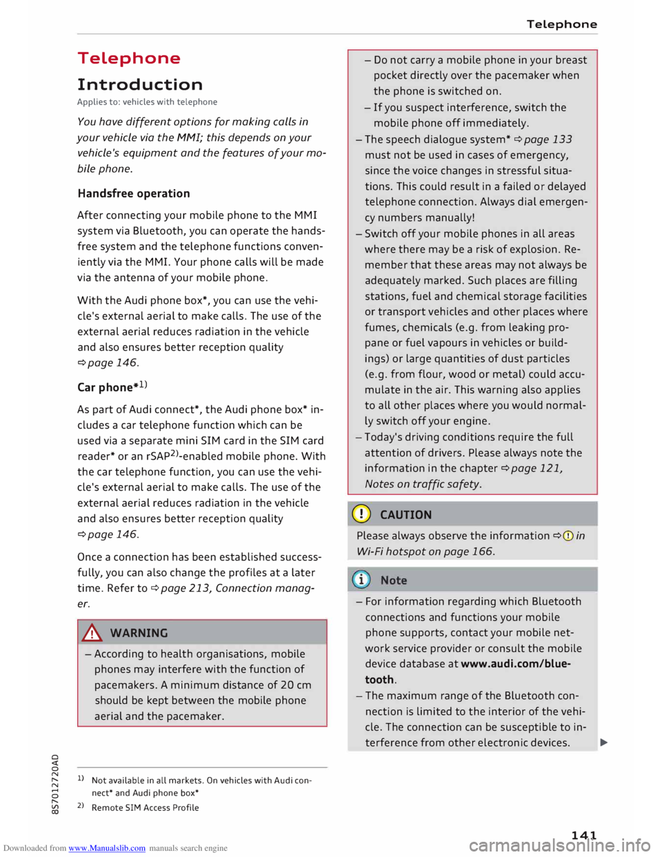 AUDI TT ROADSTER 2016  Owners Manual Downloaded from www.Manualslib.com manuals search engine 0 
<t 
0 
N 
,..... 
N 
...... 
0 
,..... 
Vl 
CX)  Telephone 
Introduction 
Applies  to: vehicles  with telephone 
You  have  different  optio